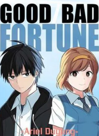 Good/Bad Fortune