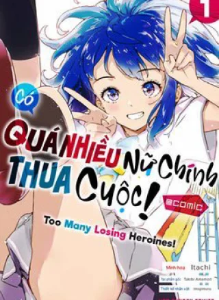 Có Quá Nhiều Nữ Chính Thua Cuộc!