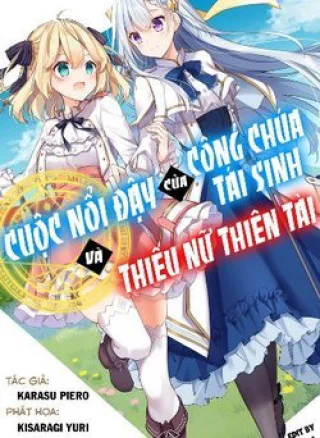 Cuộc Nổi Dậy Của Công Chúa Tái Sinh Và Thiếu Nữ Thiên Tài