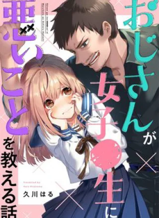 Oji-san Ga Joshi●sei Ni Warui Koto Wo Oshieru Hanashi