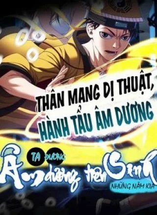 Ta Đương Âm Dương Tiên Sinh Những Năm Kia