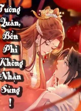 Tướng Quân Bổn Phi Không Nhận Sủng