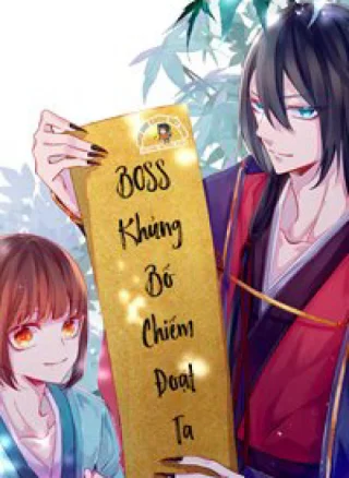 BOSS Khủng Bố Chiếm Đoạt Ta