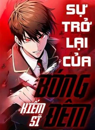Sự Trở Lại Của Kiếm Sĩ Bóng Đêm