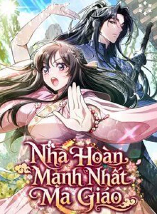 Nha Hoàn Mạnh Nhất Ma Giáo